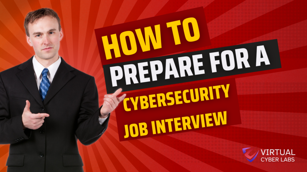 How to prepare for a cybersecurity job interview