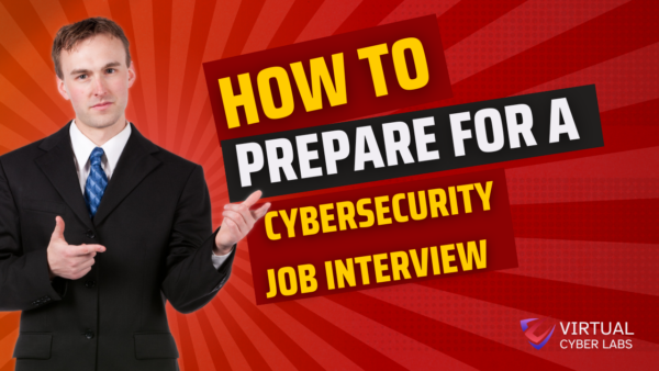 How To Prepare For A Cybersecurity Job Interview Best Way To Prepare