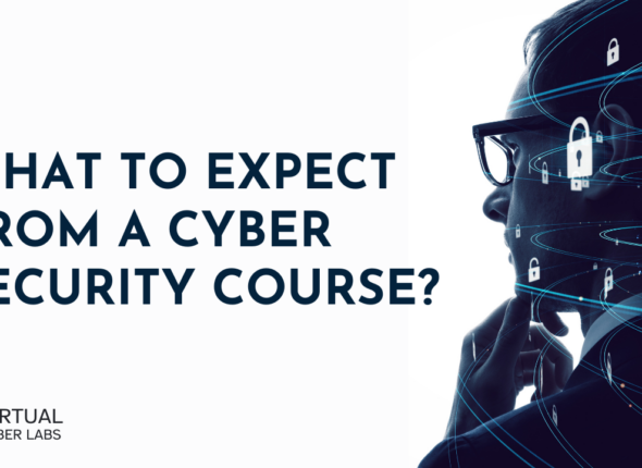 What to expect from a Cyber Security Course