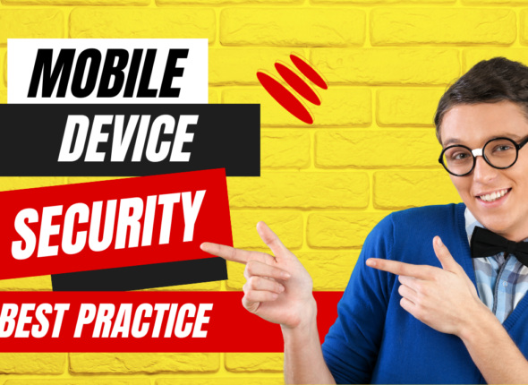 Mobile Device security Best practice